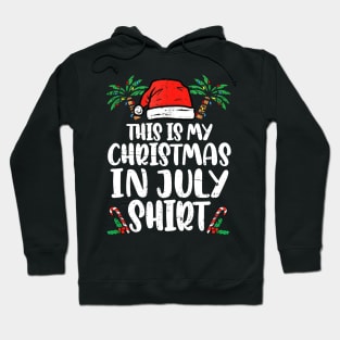 This Is My Christmas In July Santa Hat Summer Beach Vacation Hoodie